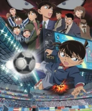 Detective Conan Movie 16: The Eleventh Striker - Detective Conan Movie 16: 11 Nin-me no Striker, Meitantei Conan Movie 16: 11 Nin-me no Striker