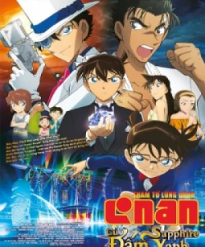 Detective Conan Movie 23: The Fist of Blue Sapphire - Thám tử lừng danh Conan: Quả đấm Sapphire Xanh