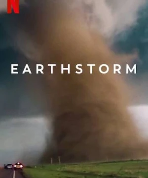 Địa Cầu Cuồng Loạn - Earthstorm