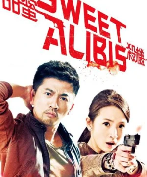 Điềm Mật Sát Khí - Sweet Alibis