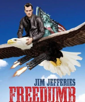 Diễn viên Jim Jefferies - Jim Jefferies: Freedumb