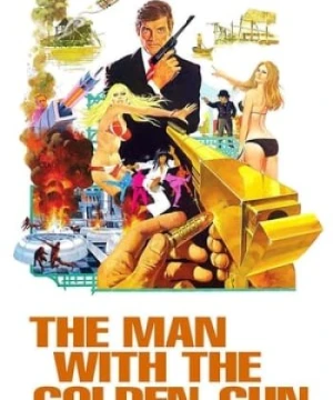 Điệp Viên 007: Sát Thủ Với Khẩu Súng Vàng - Bond 9: The Man With The Golden Gun