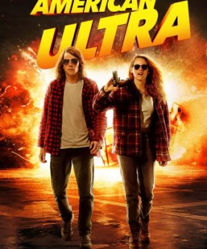 Điệp Viên Chạy Trốn - American Ultra