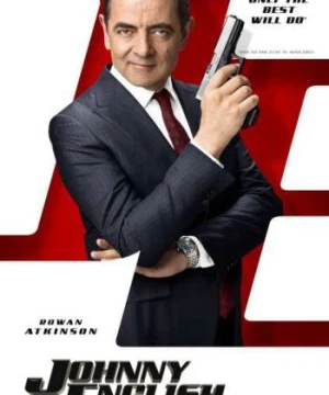 Điệp viên không không thấy tái xuất - Johnny English Reborn