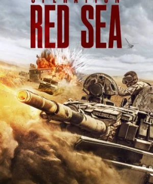  Điệp Vụ Biển Đỏ - Operation Red Sea