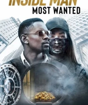 Điệp Vụ Kép 2: Truy Nã Tới Cùng - Inside Man: Most Wanted