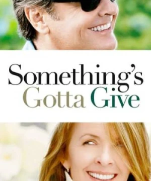 Điều Chia Sẻ Ngọt Ngào - Something's Gotta Give