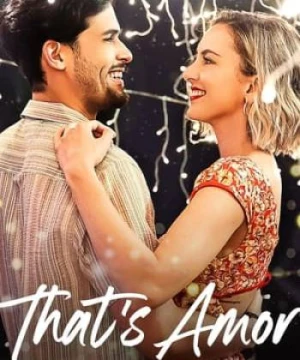 Đó Là Tình Yêu - That's Amor