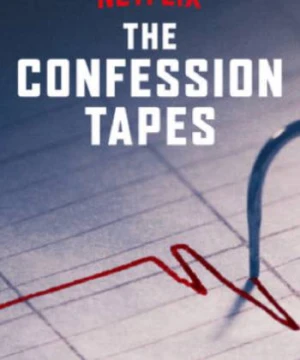 Đoạn băng thú tội (Phần 1) - The Confession Tapes (Season 1)