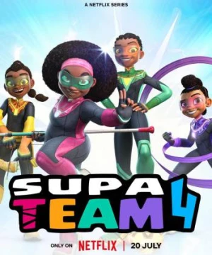 Đội 4 siêu cấp - Supa Team 4