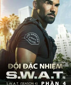 Đội Đặc Nhiệm SWAT (Phần 4) - S.W.A.T. (Season 4)