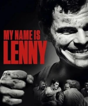 Đời Võ Sĩ - My Name Is Lenny