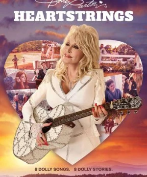 Dolly Parton: Thanh âm từ trái tim - Dolly Parton's Heartstrings