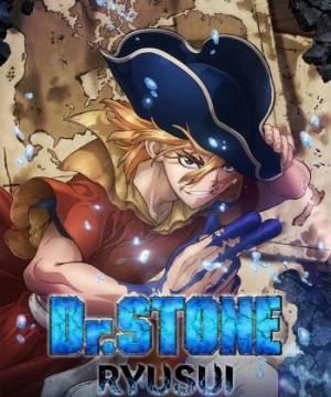 Dr. Stone: Ryuusui - Dr. Stone: Stone Wars