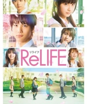 Dự Án Relife (Live Action) - Relife