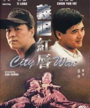 Dũng khí môi hồng - City War