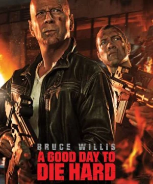 Đương Dầu Với Thử Thách 5 A Good Day to Die Hard