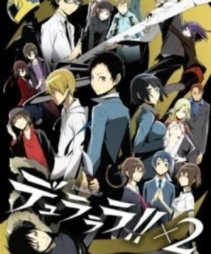 Durarara!!x2 Shou - Durarara!! 2nd Season, DRRR!! 2nd Season, Durararax2 1st Arc