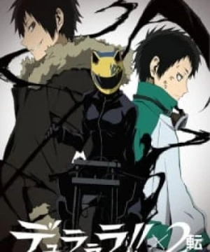 Durarara!!x2 Ten - Thành phố bí ẩn 3