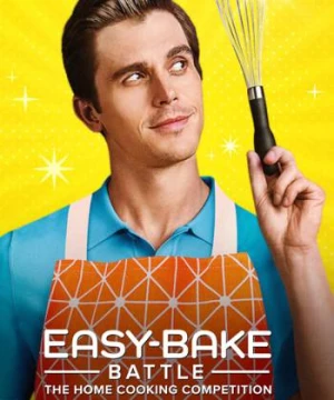 Easy-Bake Battle: Cuộc thi nấu ăn tại gia