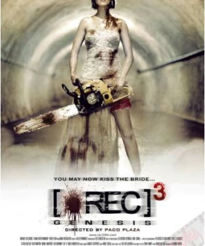 [REC] 3: Genesis - [REC] 3: Genesis