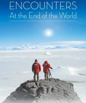 Encounters at the End of the World - Encounters at the End of the World