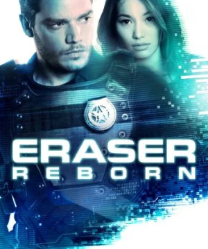 Eraser: Reborn - Eraser: Reborn