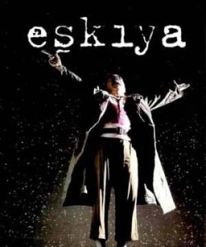 Eskiya - The Bandit