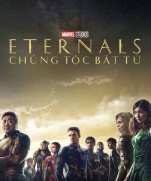 Eternals: Chủng Tộc Bất Tử - Eternals