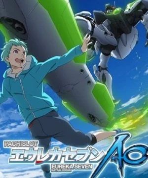 Eureka Seven AO: One More Time - Lord Don&#039;t Slow Me Down - 