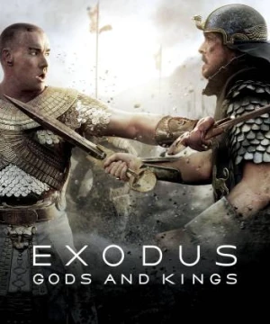 Exodus: Cuộc Chiến Chống Pharaoh - Exodus: Gods and Kings