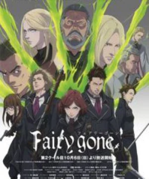 Fairy Gone Part 2 - Fairy gone Season 1 Part 2, Fairy Gone 2nd Season