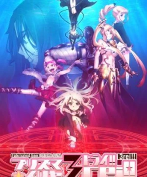 Fate/kaleid liner Thiếu nữ ma pháp - Illya 3rei! - Fate/kaleid liner Magical Girl Ilia Season 4