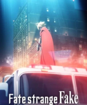 Fate/strange Fake: Whispers of Dawn Fate/strange Fake -Whispers of Dawn-