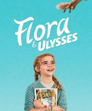 Flora & Ulysses - Flora & Ulysses