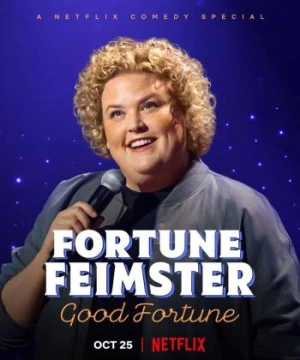 Fortune Feimster: Good Fortune - Fortune Feimster: Good Fortune