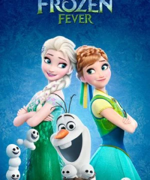 Frozen Fever - Frozen Fever