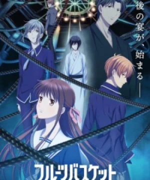 Fruits Basket: The Final - Fruits Basket: The Final Season, Hóa giải lời nguyền Phần 3, Fruits Basket 3rd Season, Fruits Basket (2019) 3rd Season, Furuba