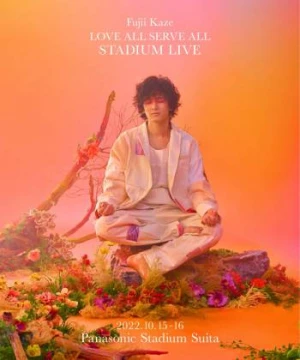 Fujii Kaze Love All Serve All Stadium Live