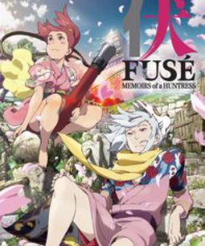 Fuse: Teppou Musume no Torimonochou Fusé: Memoirs of a Huntress, FUSE: Memoirs of the Hunter Girl