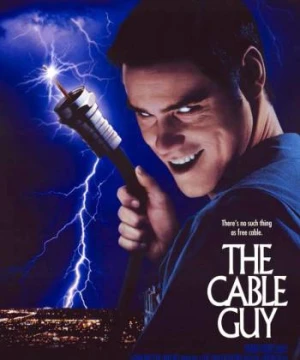 Gã thợ cáp - The Cable Guy