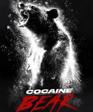 Gấu Phê Pha - Cocaine Bear