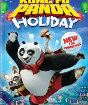 Gấu Trúc Kung Fu: Kỳ Nghỉ Lễ - Kung Fu Panda Holiday