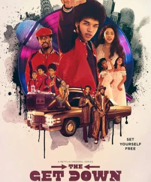 Get Down (Phần 1) - The Get Down (Season 1)