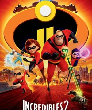 Gia Đình Siêu Nhân 2 - Incredibles 2