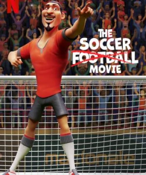 Giải cứu bóng đá The Soccer Football Movie