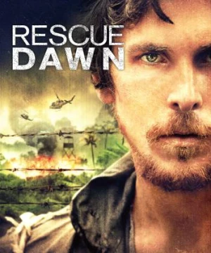 Giải Cứu Lúc Bình Minh - Rescue Dawn