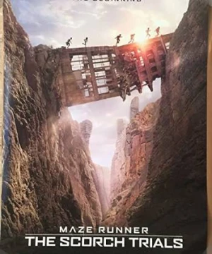 Giải Mã Mê Cung 2: Thử Nghiệm Đất Cháy The Maze Runner 2: The Scorch Trials