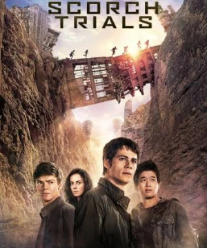 Giải Mã Mê Cung: Thử Nghiệm Đất Cháy - Maze Runner: The Scorch Trials