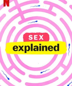 Giải mã tình dục - Sex, Explained